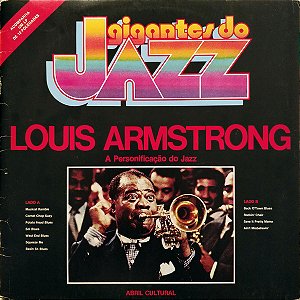Gigantes do Jazz - Louis Armstrong - A personificação do Jazz - Ed. especial LP + Livreto Historiográfico