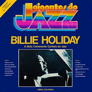 Gigantes do Jazz - Billie Holiday - A Mais Comovente Cantora do Jazz - Ed. especial LP + Livreto Historiográfico