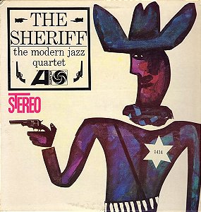 The Modern Jazz Quartet: The Sheriff - LP (Made in USA)