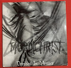 Mordichrist: (Suécia) "Dressed In Menace" - Compacto 7" EP