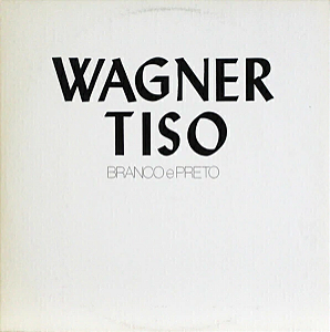 Wagner Tiso: Branco & Preto - LP