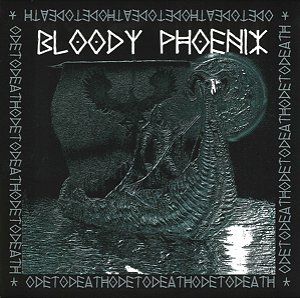Bloody Phoenix: Ode To Death - LP