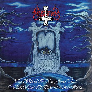 Mystifier: The World Is So Good That Who Made It Doesn't Live Here - LP + Exclusive Patch