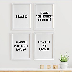 4 Quadros da Loja - Retangular e/ou Quadrado