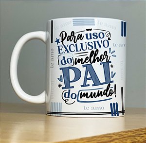 Caneca para uso exclusivo PAI