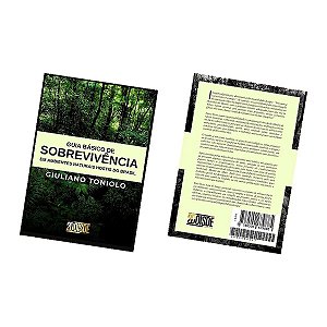 livro O Guia Básico de Sobrevivência em Ambientes Naturais Hostis do Brasil – Giuliano Toniolo