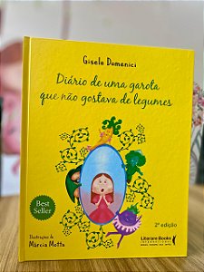 Livro Diário de uma garota que não gostava de legumes - CAPA DURA