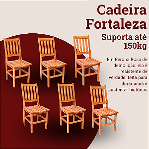 Kit com 6 Cadeiras Rústicas Fortaleza em Madeira Maciça de Demolição