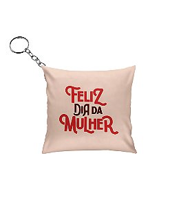 Chaveiro Almofada - Dia da Mulher