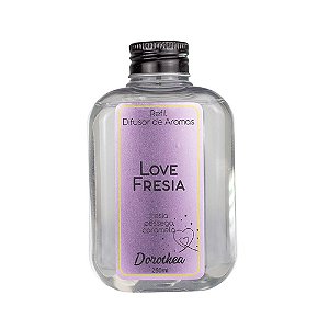 Refil Difusor de Aromas 240ml - Love Fresia