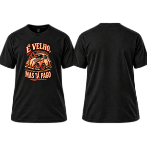 Camiseta Fusca É Velho mas está Pago - UNISSEX