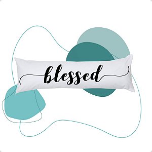 Xuxão Travesseiro De Corpo Mais Fronha Kit 2 Peças Blessed