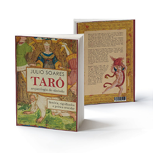 Julio Soares, "Tarô: arqueologia do símbolo"