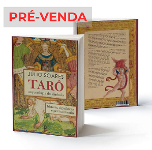 Julio Soares, "Tarô: arqueologia do símbolo"