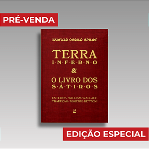 Terra Inferno & O Livro dos Sátiros - Austin Osman Spare (Capa dura; Obras completas vol. 1)