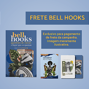 Frete da Campanha "Questões de Classe" - bell hooks