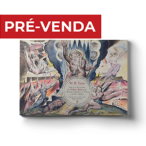 W. B. Yeats e William Blake, Sobre as ilustrações de Blake para "A divina comédia", de Dante, e outros ensaios