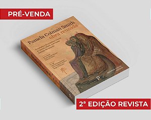 Pamela Colman Smith: Obra reunida - 2ª edição revista