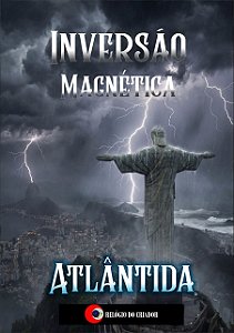 Livro Inversão Magnética Atlântida – Lançamento (Prazo de envio 90 dias)