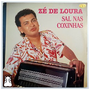 LP Zé De Loura - Sal nas Coxinhas Disco de Vinil 1989