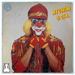 LP Atchim e Cia Todo Dia é Festa - Vinil Autografado 1991