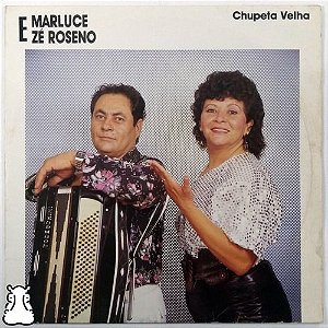 Lp Marluce E Zé Roseno Chupeta Velha Vinil Autografado 1988
