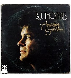 LP BJ Thomas - Amazing Grace - 1981 Disco De Vinil - Hm