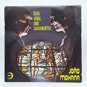 Lp Católico João Mohana Duas Vidas Dois Sacramentos Vinil