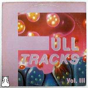 LP Full Tracks - Vol 3 - Disco De Vinil 1996 - Hm