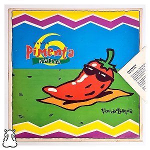 LP Banda Pimenta Nativa Vou de Banda Vinil 1993 encarte - Hm