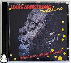 Cd Louis Armstrong - Satchmo - What A Wonderful World 1988