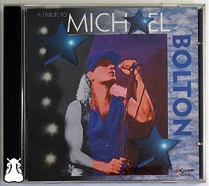 Cd Michael Bolton - A Tribute To Michael Bolton