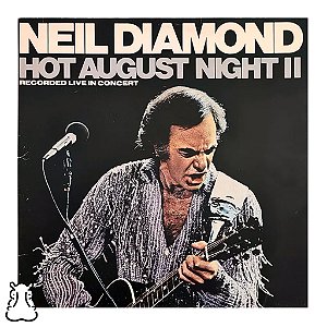 LP Neil Diamond Hot August Night II Disco de Vinil 1987 - Duplo