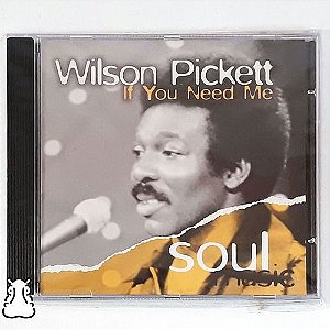 Cd Wilson Pickett If You Need Me Coleção Soul Music