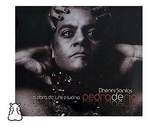 Cd Dhenni Santos Pedra De Rio A Obra De Luhi E Lucina Novo