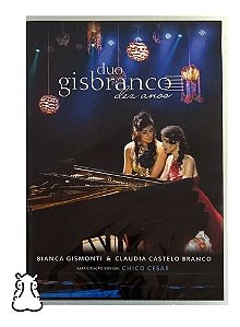 Dvd Duo Gisbranco 10 Anos Chico César Novo Lacrado