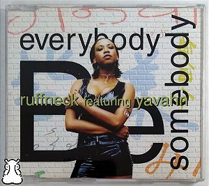 Cd Ruffneck Feat Yavahn Everybody Be Somebody Importado 1995