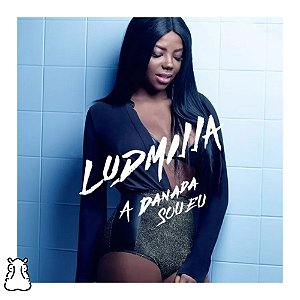 CD Ludmilla - A Danada Sou Eu - 2016 Novo Lacrado - Hm