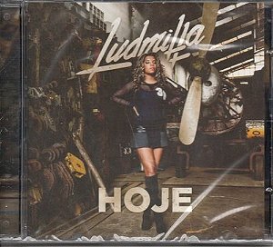 Cd Ludmilla - Hoje