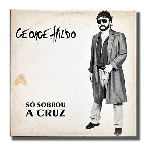 LP George Hildo - Só Sobrou a Cruz Disco de Vinil - Hm