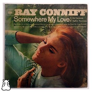 LP Ray Conniff - Somewhere My Love - Disco Vinil 1966 - Hm