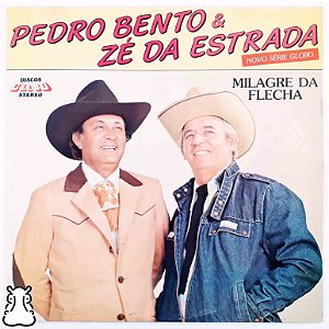 LP Pedro Bento e Zé da Estrada Milagre da Flecha Vinil - Hm