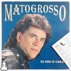 LP Matogrosso - Eu Sou o Cara Disco Vinil 1993 Encarte - Hm
