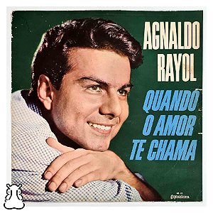 LP Agnaldo Rayol - Quando o Amor Te Chama - 1965 Vinil - Hm