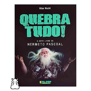 Livro Quebra Tudo A Arte De Hermeto Pascoal Vitor Nuzzi - Hm