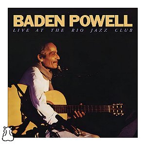 CD Baden Powell - Live At The Rio Jazz Club - 2017 - Hm