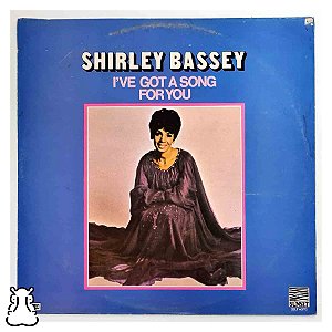 LP Shirley Bassey - I've Got a Song For You - Vinil 1976 - Hm