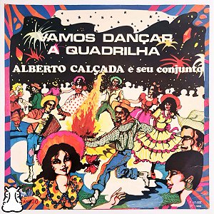 LP Alberto Calçada Vamos Dançar a Quadrilha Vinil 1969 - Hm