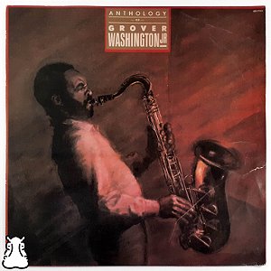 LP Grover Washington, Jr. - Anthology - Vinil 1985 Leia - Hm