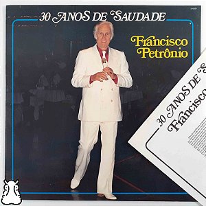 LP Francisco Petrônio 30 Anos de Saudade Vinil Amostra - Hm